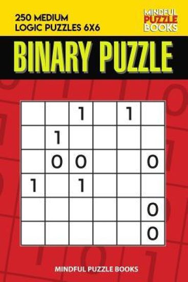 Binary Puzzle: 250 Medium Logic Puzzles 6x6
