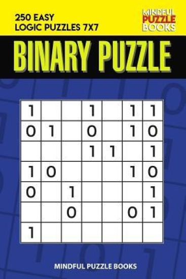 Binary Puzzle: 250 Easy Logic Puzzles 7x7