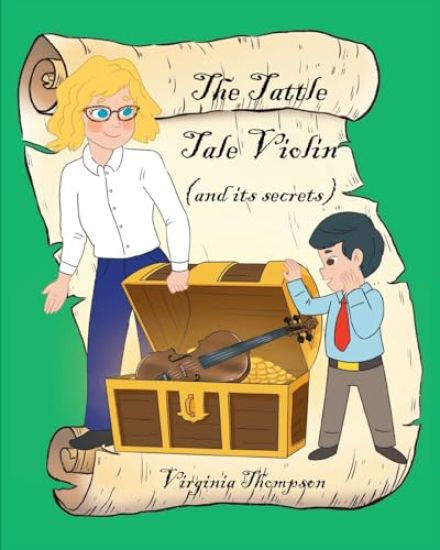 The Tattle Tale Violin (and its secrets)