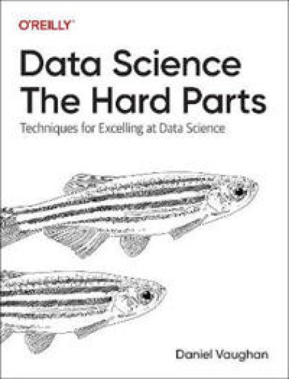 Data Science: The Hard Parts