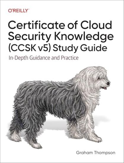 Certificate of Cloud Security Knowledge (CCSK v5) Official Study Guide