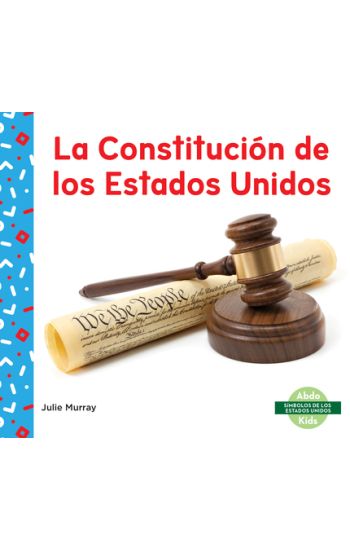 La Constitucion de Los Estados Unidos (Us Constitution)