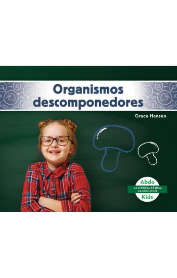 Organismos Descomponedores (Decomposers)