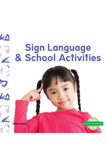 Sign Language & School Activities