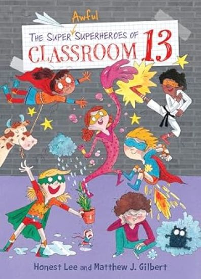 Super Awful Superheroes of Classroom 13