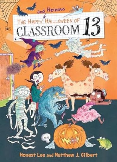 Happy and Heinous Halloween of Classroom 13