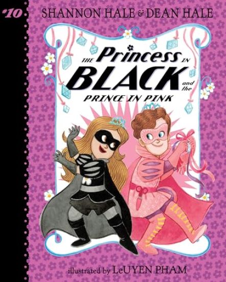 Princess in Black and the Prince in Pink: #10