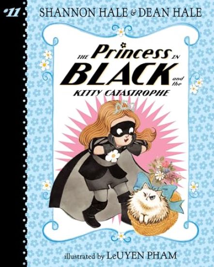 Princess in Black and the Kitty Catastrophe: #11