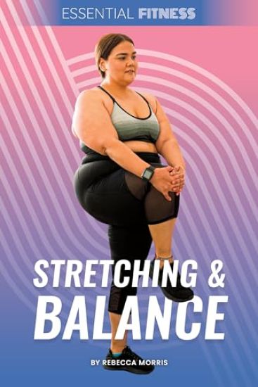 Stretching & Balance