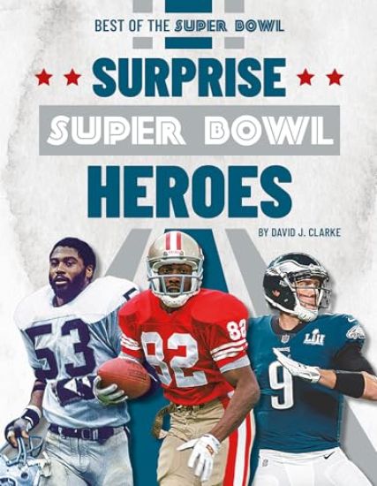 Surprise Super Bowl Heroes