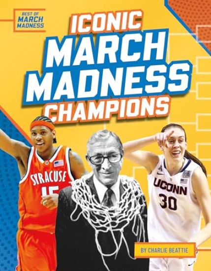 Iconic March Madness Champions