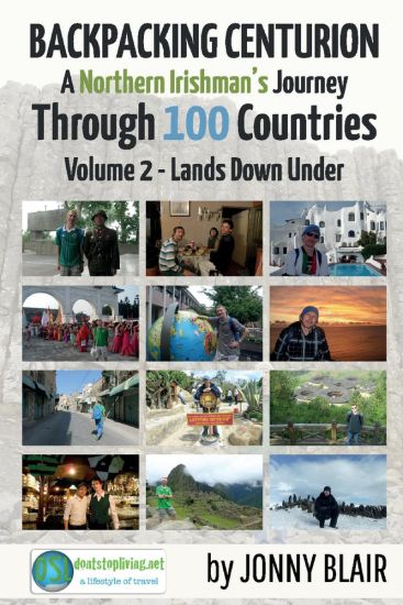 Backpacking Centurion - A Northern Irishman's Journey Through 100 Countries