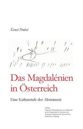 Das Magdalénien in Österreich: Eine Kulturstufe der Altsteinzeit