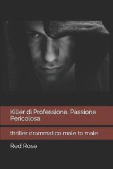 Killer di Professione. Passione Pericolosa