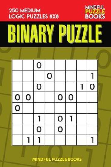 Binary Puzzle: 250 Medium Logic Puzzles 8x8
