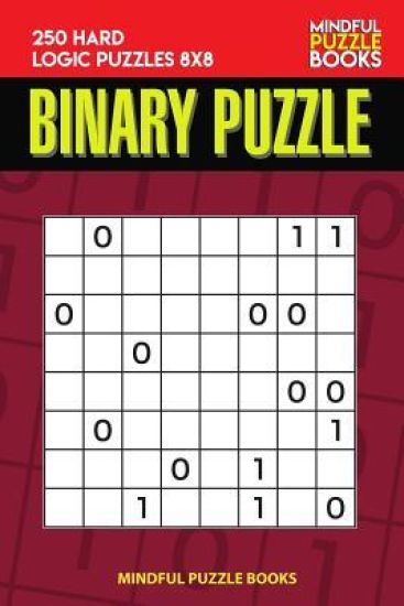 Binary Puzzle: 250 Hard Logic Puzzles 8x8