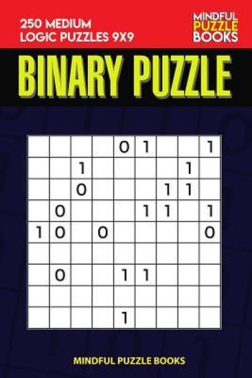 Binary Puzzle: 250 Medium Logic Puzzles 9x9