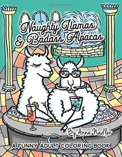 Naughty Llamas and Badass Alpacas