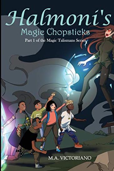 Halmoni's Magic Chopsticks: Part 1 of The Magic Talismans Series