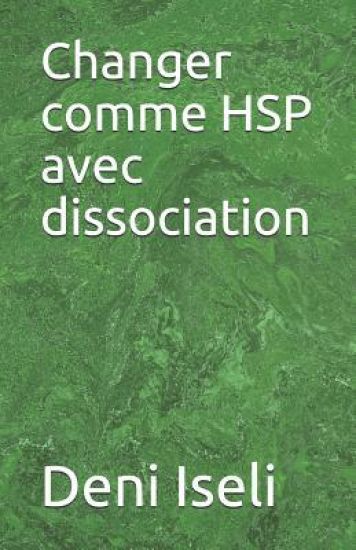 Changer comme HSP avec dissociation