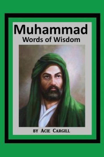 Muhammad Words of Wisdom