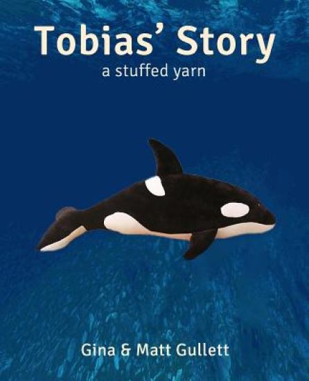 Tobias' Story: A Stuffed Yarn