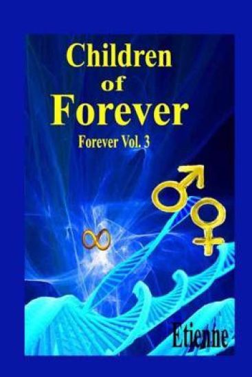 Children of Forever: (Forever, Vol. 3)