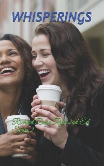 Whisperings: Richard Dean Pyle 2nd Ed Series 2