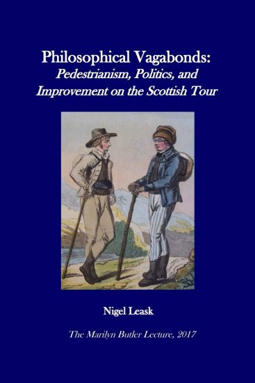 Philosophical Vagabonds: Pedestrianism, Politics, and Improvement on the Scottish Tour