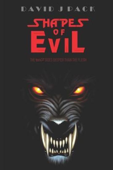 Shapes of Evil: The Beast Goes Deeper Than The Flesh