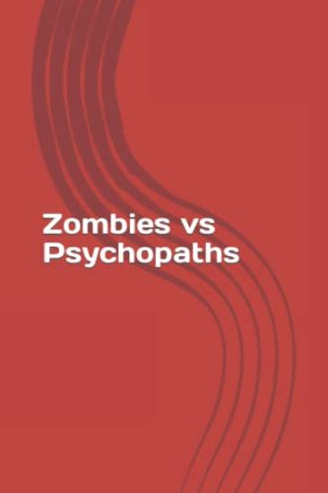 Zombies vs Psychopaths