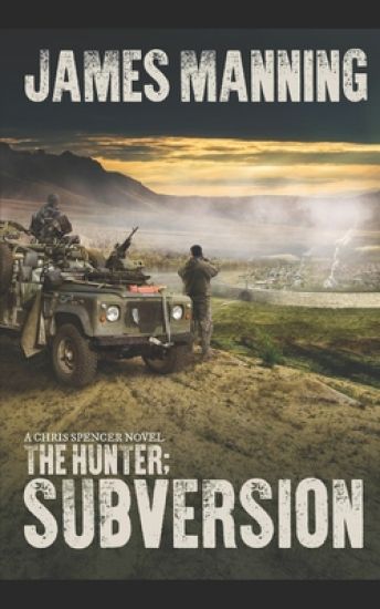 Hunter: Subversion: A Chris Spencer Novel