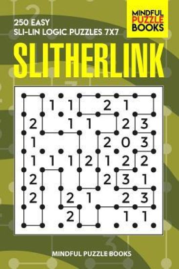 Slitherlink: 250 Easy Sli-Lin Logic Puzzles 7x7
