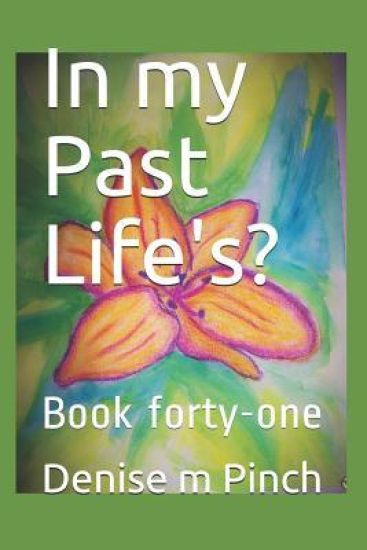In my Past Life's?: Book forty-one