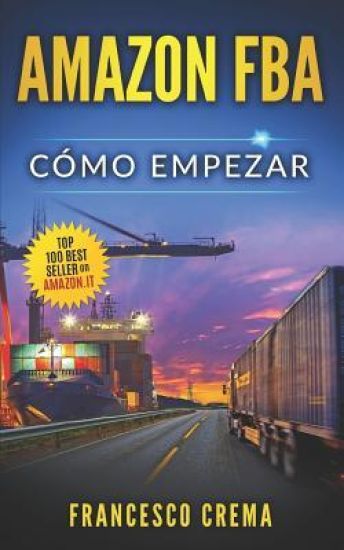 Amazon Fba: Cómo empezar, venderé en Internet y ganaré