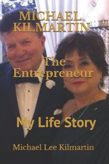 MICHAEL KILMARTIN The Entreprenuer