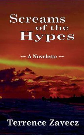 Screams of the Hypes: A Novelette