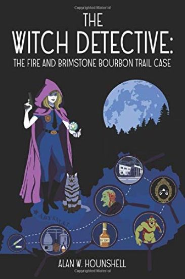 The Witch Detective: The Fire And Brimstone Bourbon Trail Case