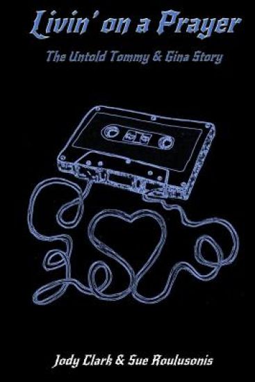 Livin' on a Prayer - The Untold Tommy and Gina Story