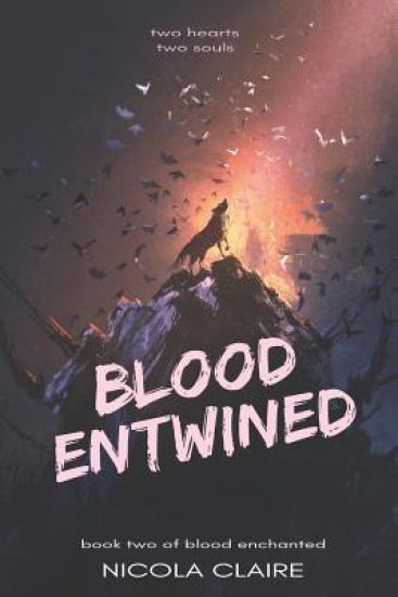 Blood Entwined (Blood Enchanted, Book 2)