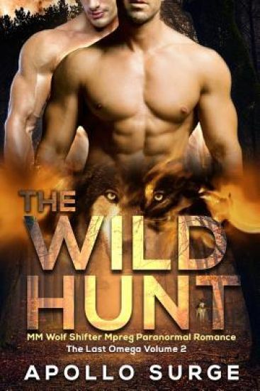 The Wild Hunt: M/M Wolf Shifter Mpreg Paranormal Romance