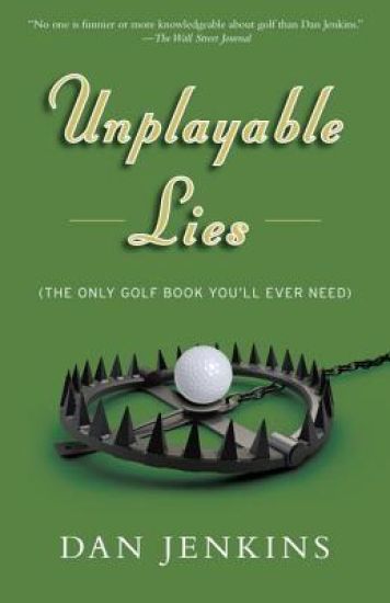 Unplayable Lies: Golf Stories