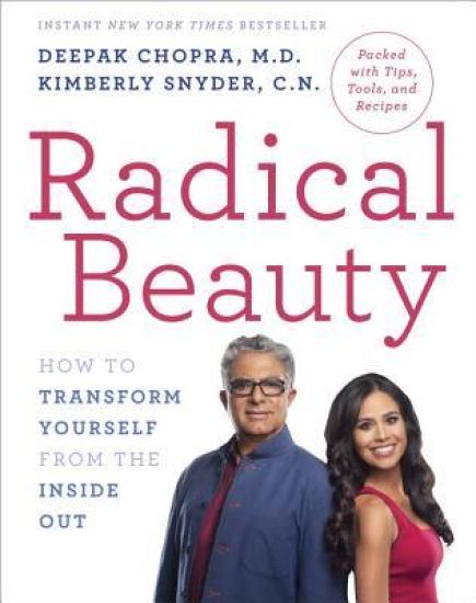 Radical Beauty: How to Transform Yourself from the Inside Out