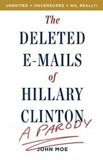 The Deleted E-Mails of Hillary Clinton