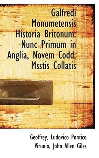 Galfredi Monumetensis Historia Britonum