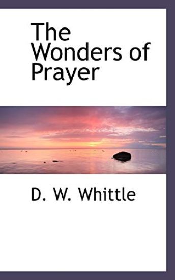 The Wonders of Prayer