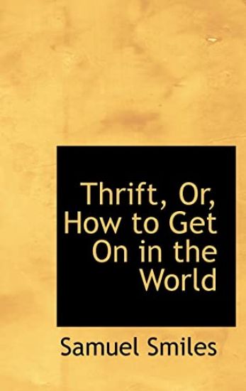 Thrift, Or, How to Get on in the World