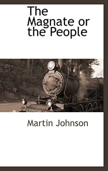 The Magnate or the People