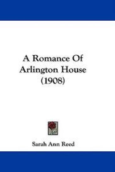 A Romance of Arlington House