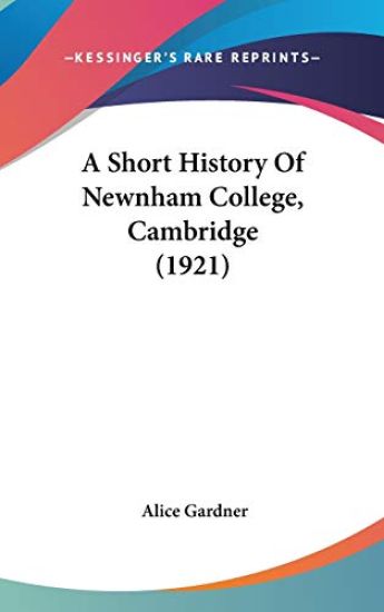 A Short History of Newnham College, Cambridge